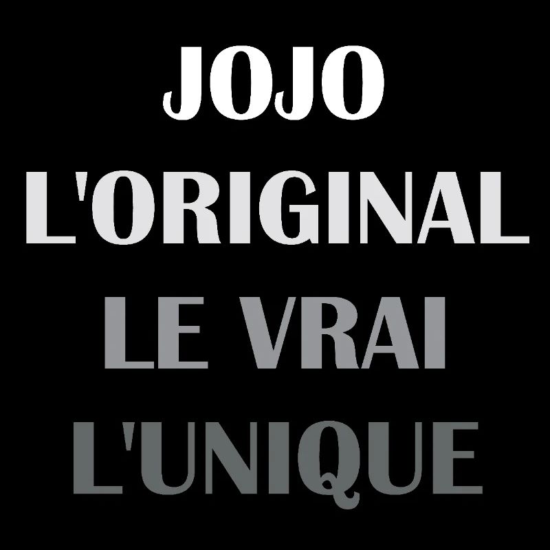 First name jojo The original The Real The unique jojo