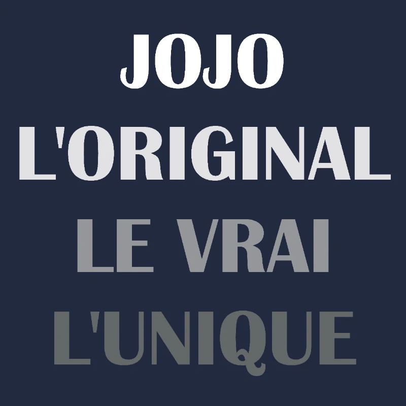 Prénom jojo L'original Le Vrai L'unique jojo