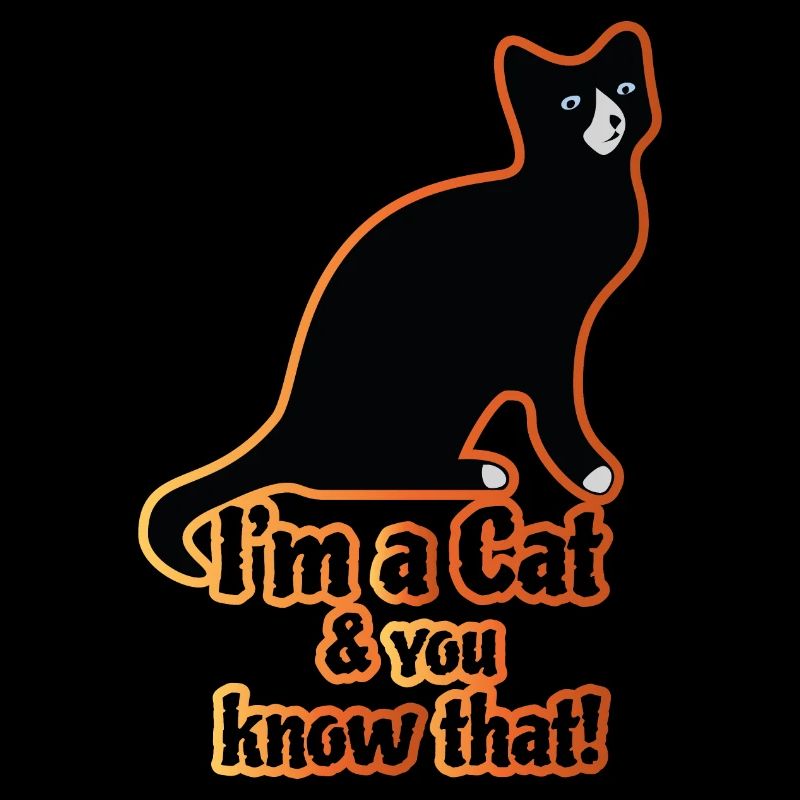I'ma Cat & you know that!
