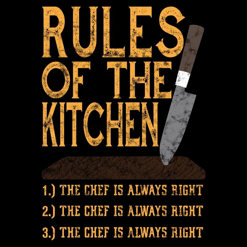 Rules Of The Kitchen Cool Chef Cook