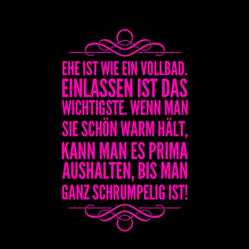 Ehe ist wie ein Vollbad
