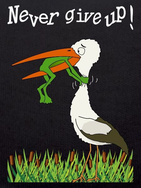 Never give up!