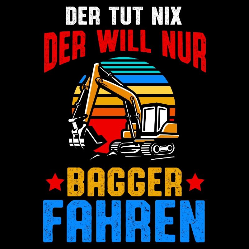 Der will nur Baggern Bagger fahren