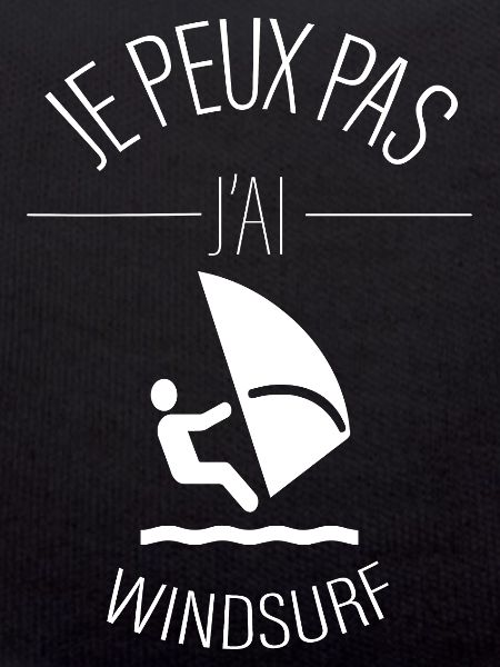 je peux pas j'ai windsurf