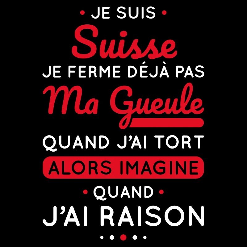 Je suis Suisse - Je ferme pas ma gueule