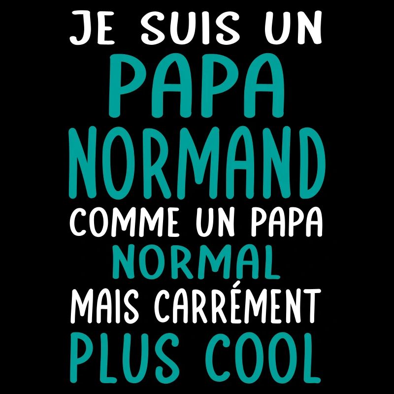 Papa Normand comme un papa normal plus cool