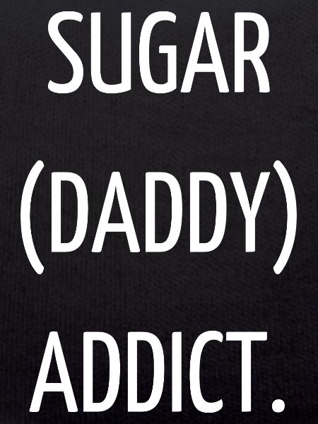 Sugar (daddy) addict