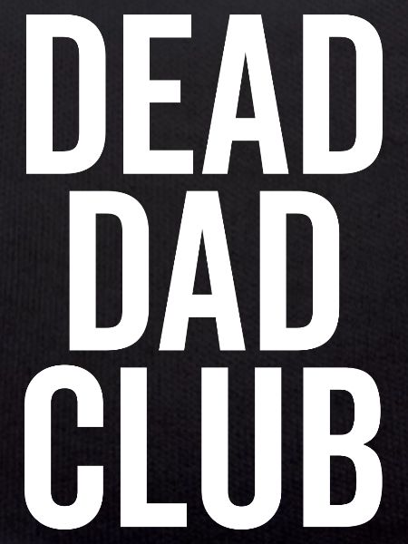 Dead Dad Club