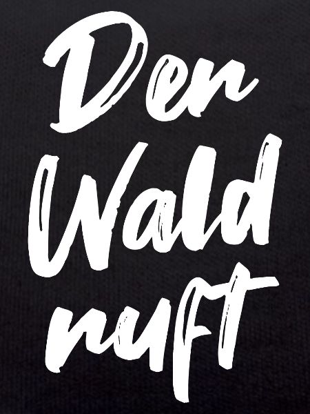 Der Wald ruft
