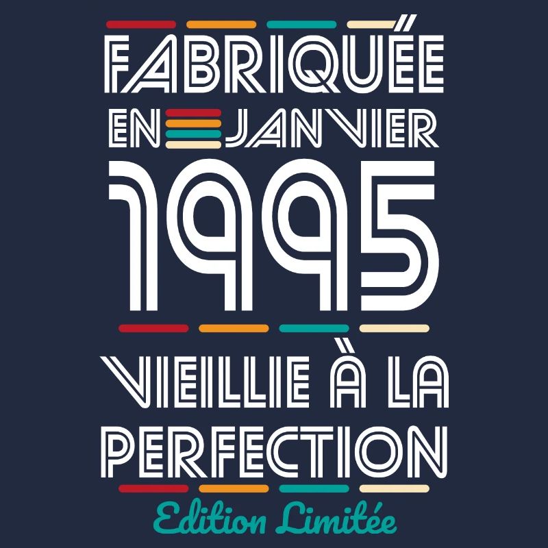 Anniversaire 30 ans - Fabriquée en Janvier 1995