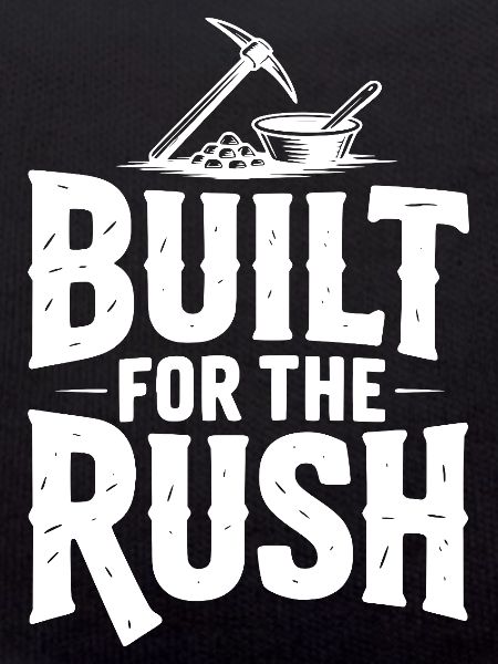 Built for the Rush