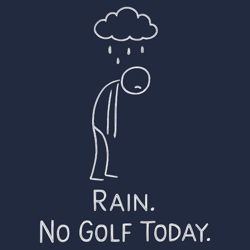 Rain No Golf Today Golfer Gift Idea Golfer