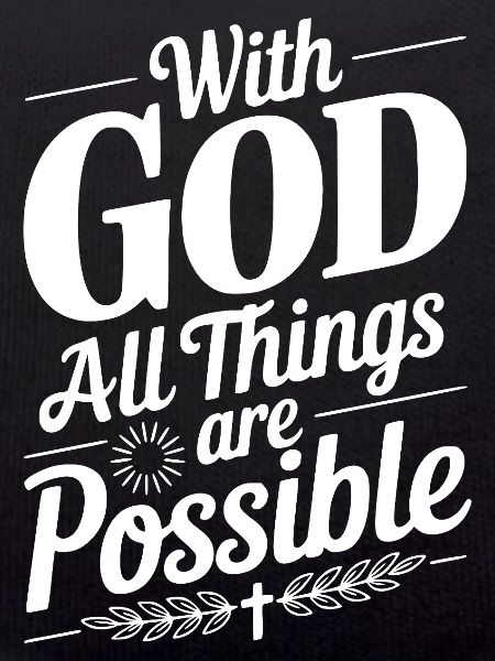 With God Everything Is Possible