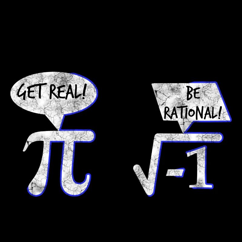 Get Real Be Rational Math Cadeau De Math