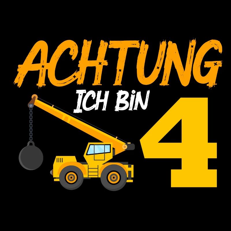 Ich bin 4 Abrisskran 4. Geburtstag 4 Jahre