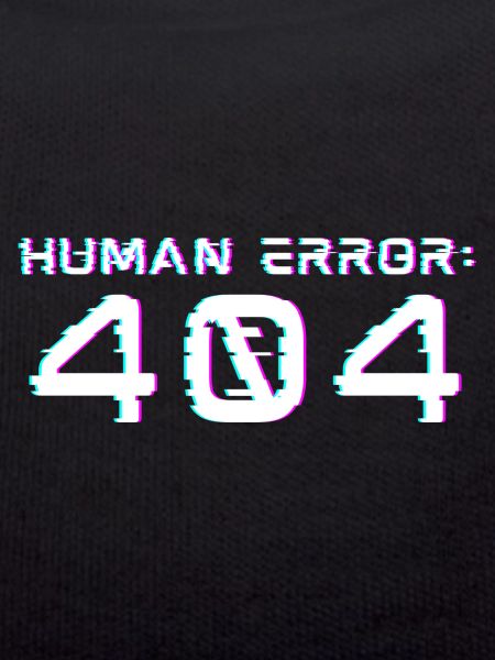 Human Error: 404