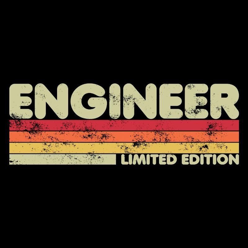 Engineers - Funny Sarcastic Engineering