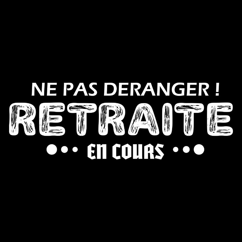 Ne Pas déranger ! Retraite en Cours