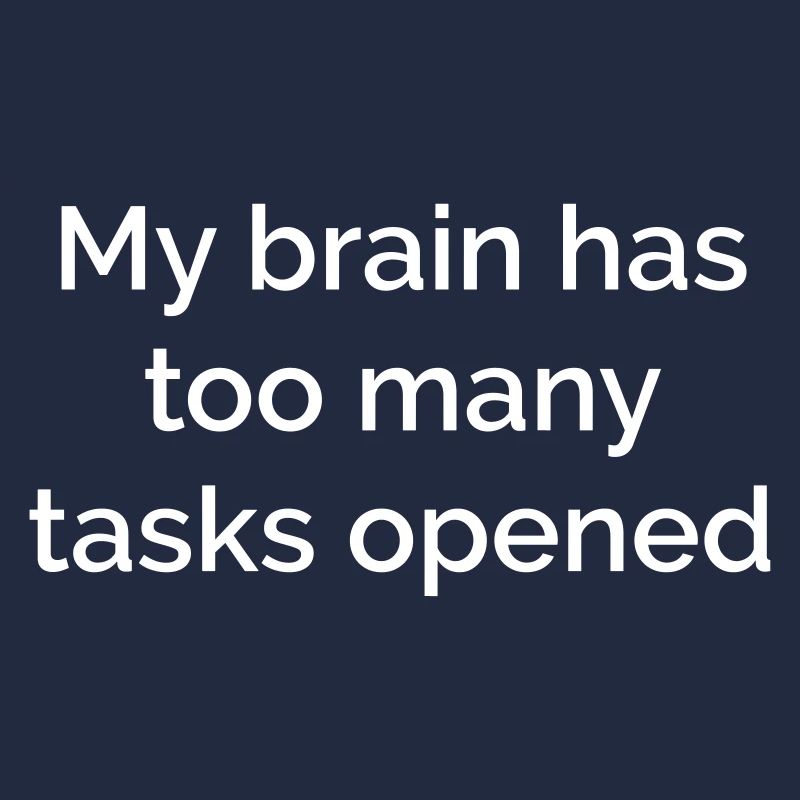 My brain has too many tasks open, Technik,Witz