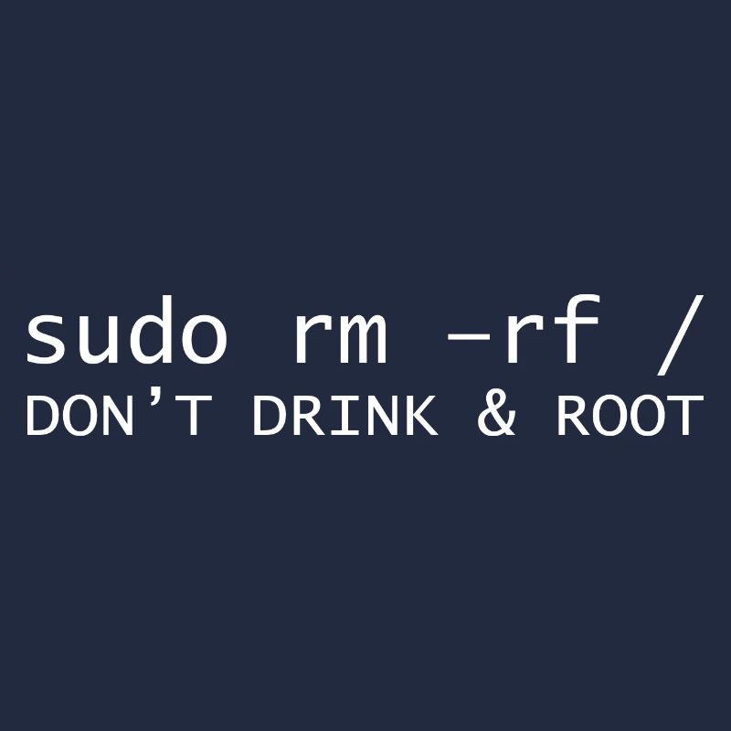Don't drink root Programming Informatic Gift