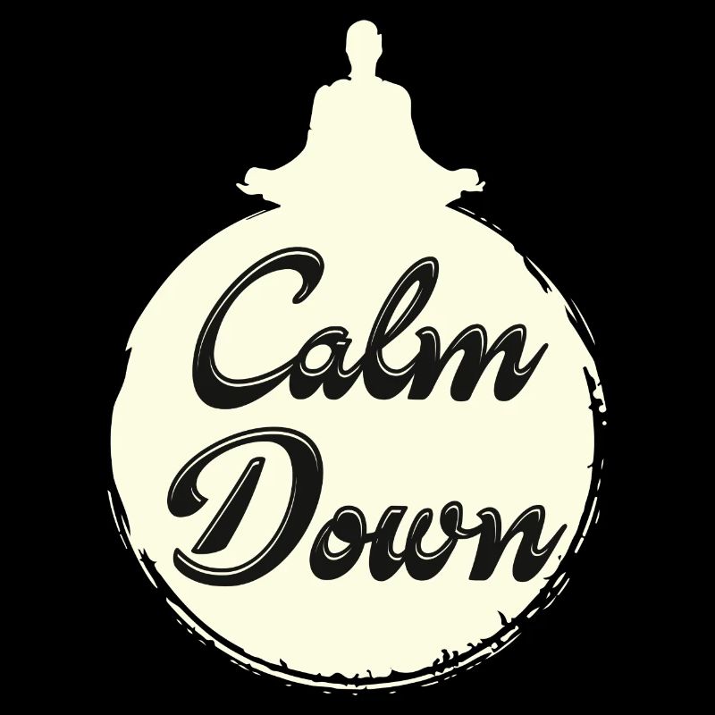Entspannung und Relax. Just Calm Down