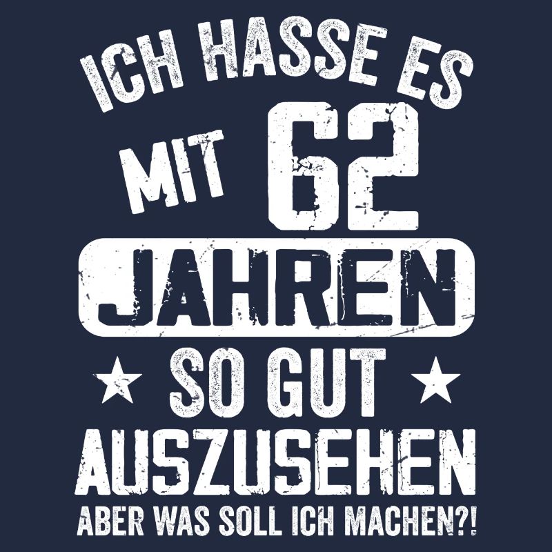 62 Jahre Jung - Vintage Geburtstagsspruch