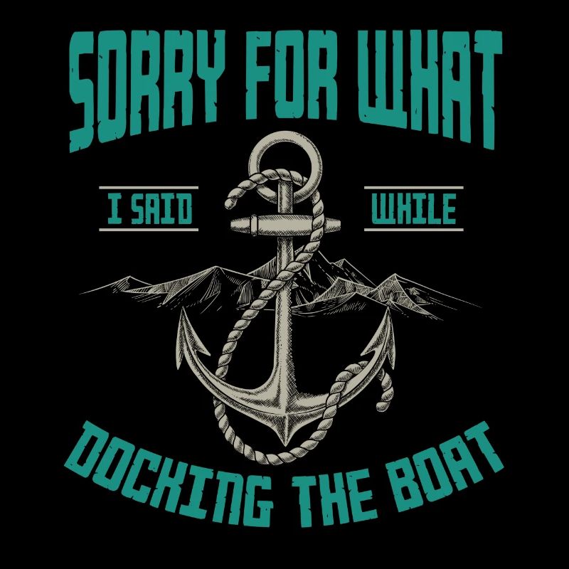 Segler Spruch,Docking the Boat, Boot, Boote,Schiff