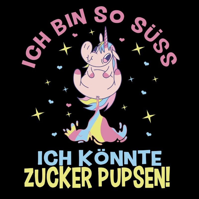 Einhorn, Lustiger Spruch Ich bin so süss