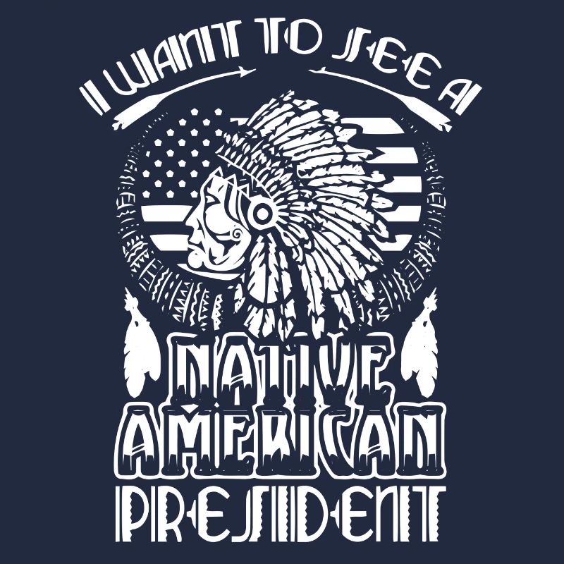 Ich Möchte Einen Indianischen Präsidenten Sehen
