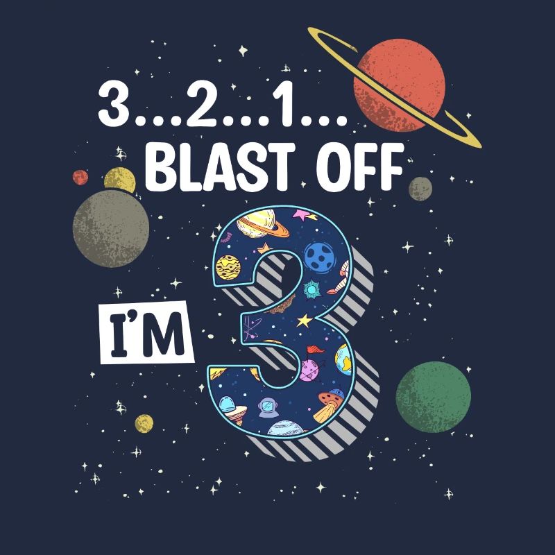 Blast Off I am 3 years old, 3rd birthday
