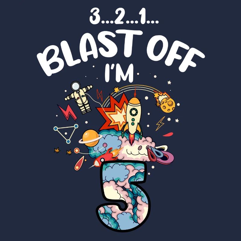 Blast Off I am 5 years old, 5th birthday
