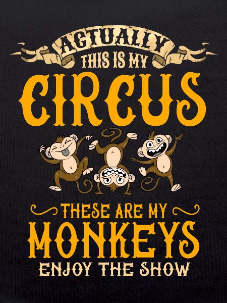 Mon cirque, mes singes