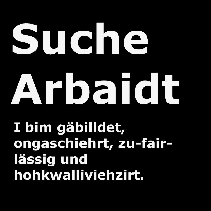 Suche Arbeit lustige Sprüche