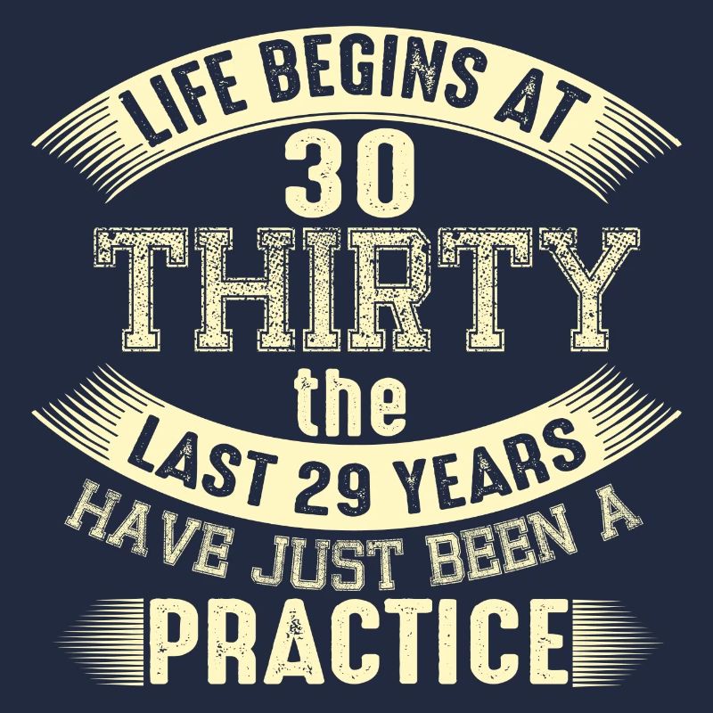 La vie commence à 30 ans!