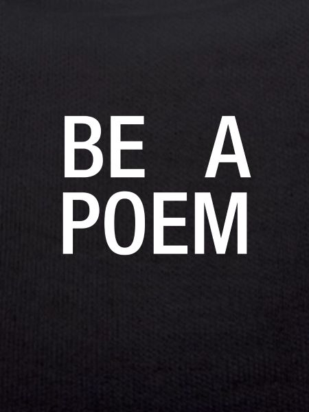 Be a Poem