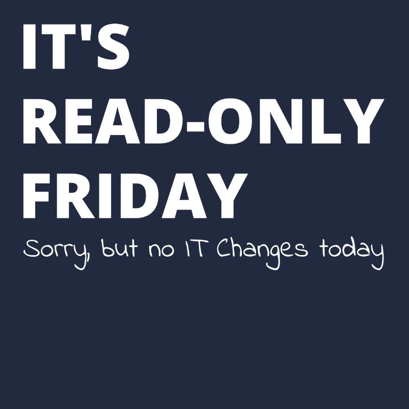 Read-Only Friday IT-Administrator Admin Geschenk