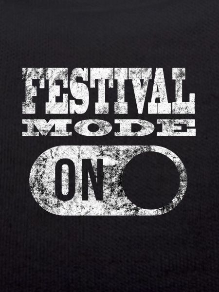 FESTIVAL MODE ON