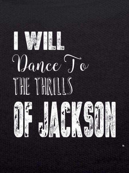 Jackson I Will Dance T-Shirt