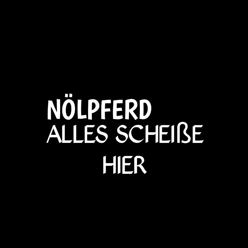 Nölpferd. Ist doch alles scheiße hier