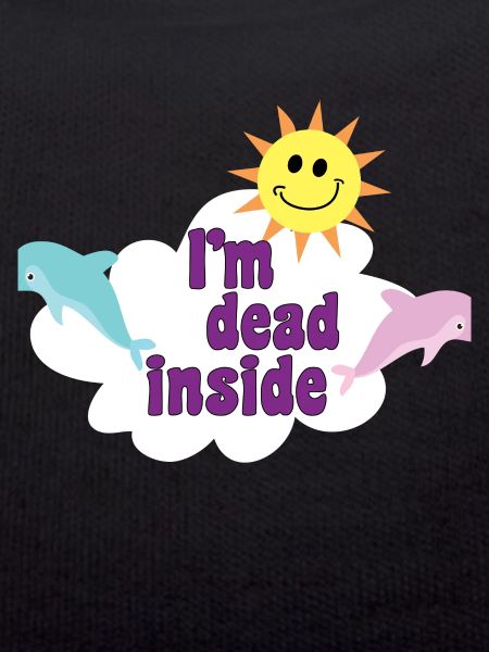 I'm Dead Inside