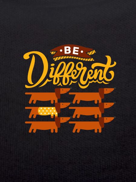 Be Different - Dachshund