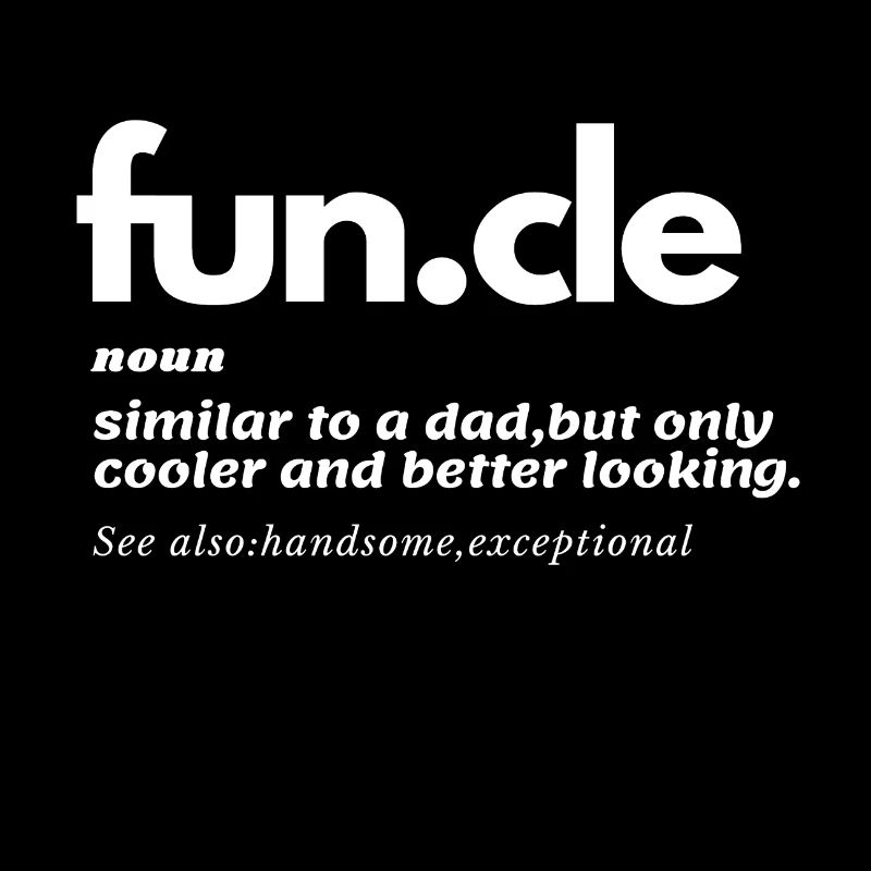 Funcle Gift for Uncle Graphic Novelty Sarcastic