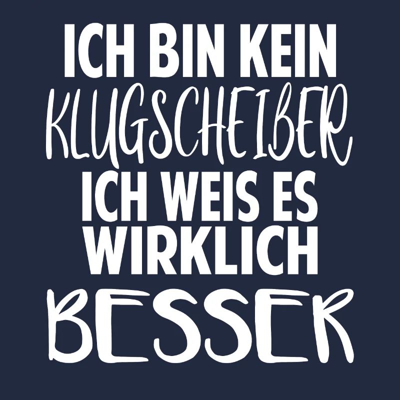 ich bin kein Klugscheißer ich weiß es wirklich