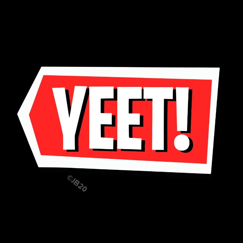 Yeet!