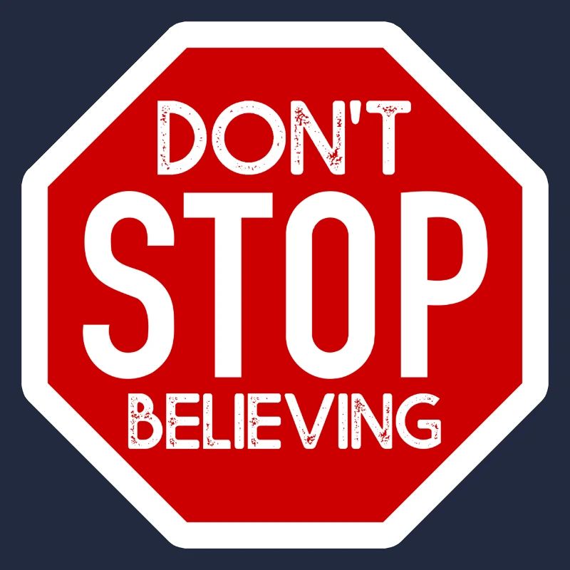 DONT STOP BELIEVING DESIGN