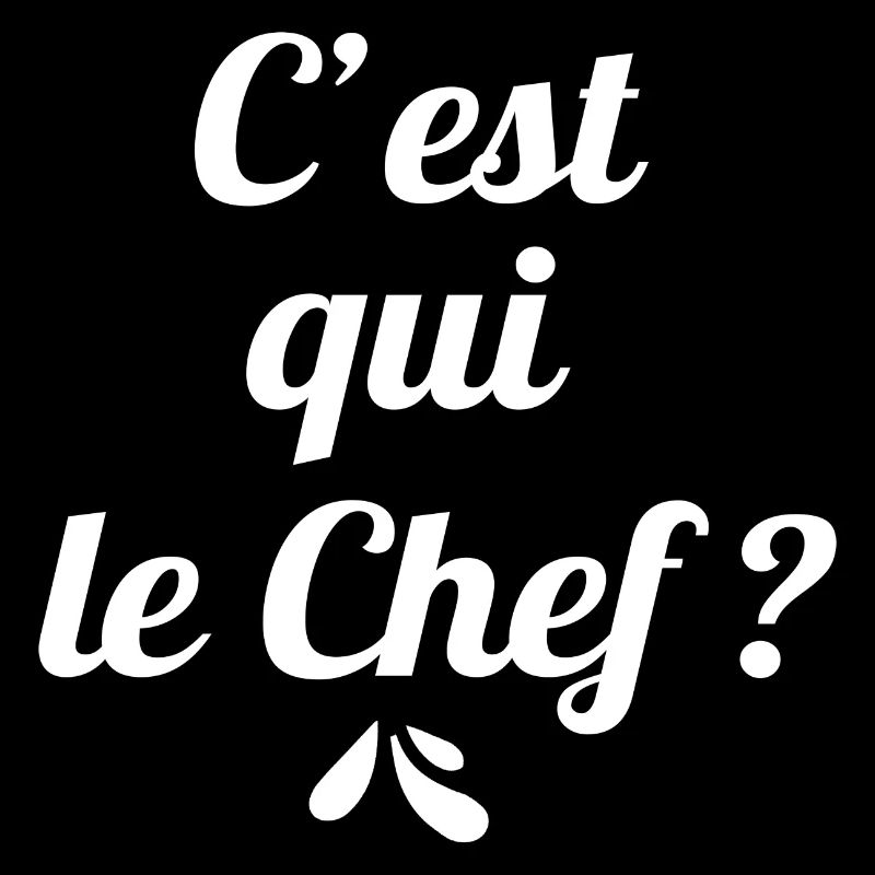 C'est qui le Chef