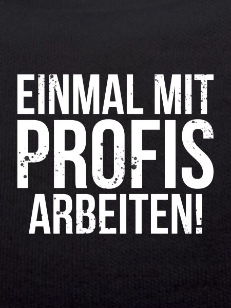 Einmal mit Profis arbeiten!