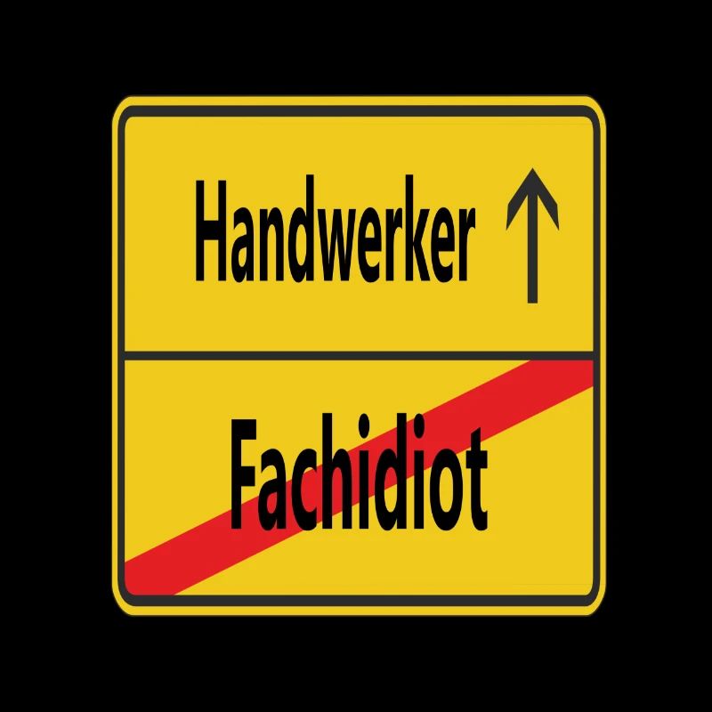 Fachidiot? Handwerker!