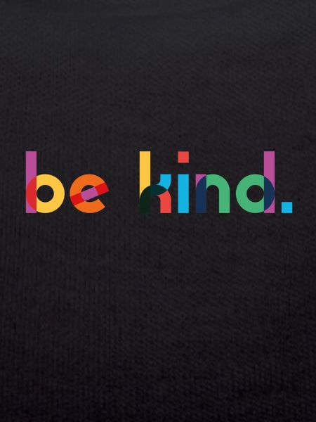 be kind