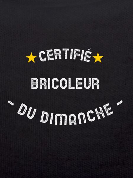 Certifié bricoleur du dimanche